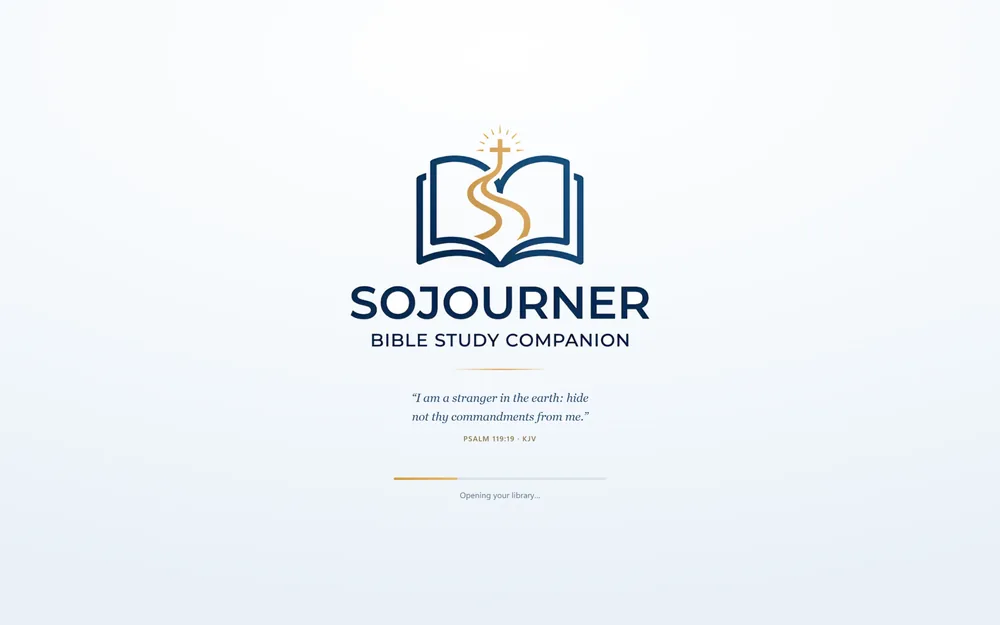 The Sojourner opening screen. An open book with a road winding up to a cross, the words Sojourner, Bible Study Companion, and Psalm 119:19 in the King James, I am a stranger in the earth: hide not thy commandments from me. A loading bar beneath reads Opening your library.